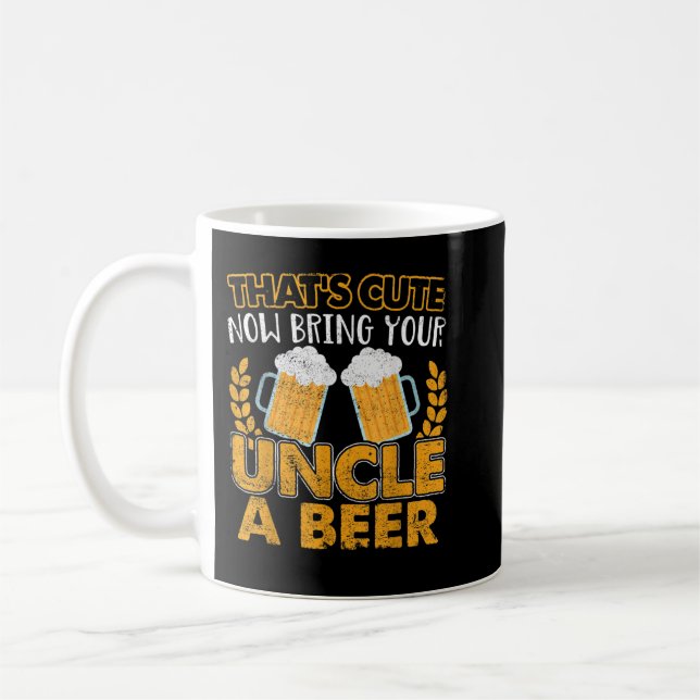 Mens Funny That's Cute Now Bring Your Uncle A Beer Kaffemugg (Vänster)
