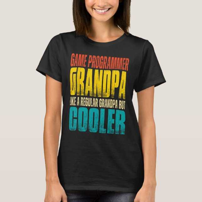 Mens Game Programmer Grandpa  Like a Regular Grand T Shirt (Framsida)
