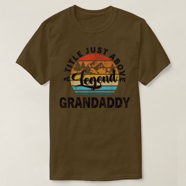 Mens Gift For Fathers Day  Grandaddy A Title Just  T Shirt (Design framsida)