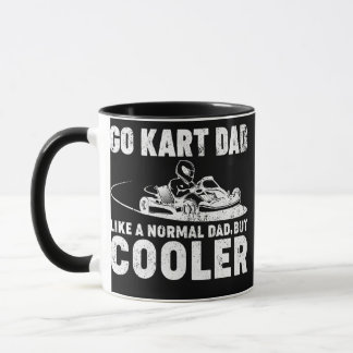 Mens Go Kart Dad Like A Normal Dad Kart Racing Mugg