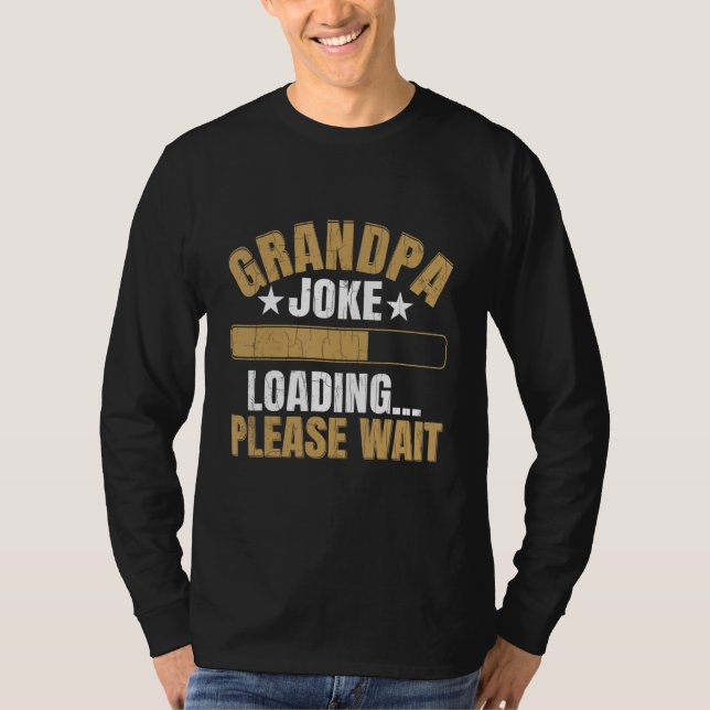 Mens Grandpa Joke Loading Please Wait   Grandfathe T Shirt (Framsida)