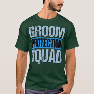 Mens Groom Protection Squad Bachelor Party  T Shirt