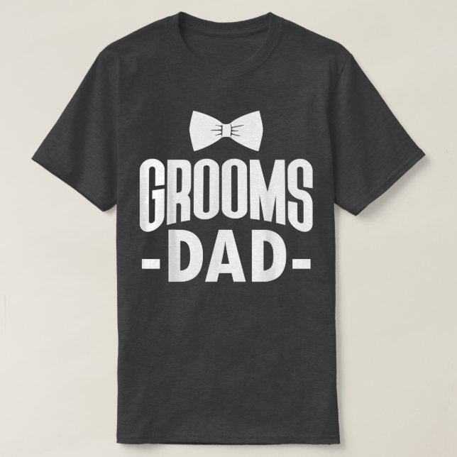 Mens Grooms Dad Father Of The Groom Bachelor Party T Shirt (Design framsida)