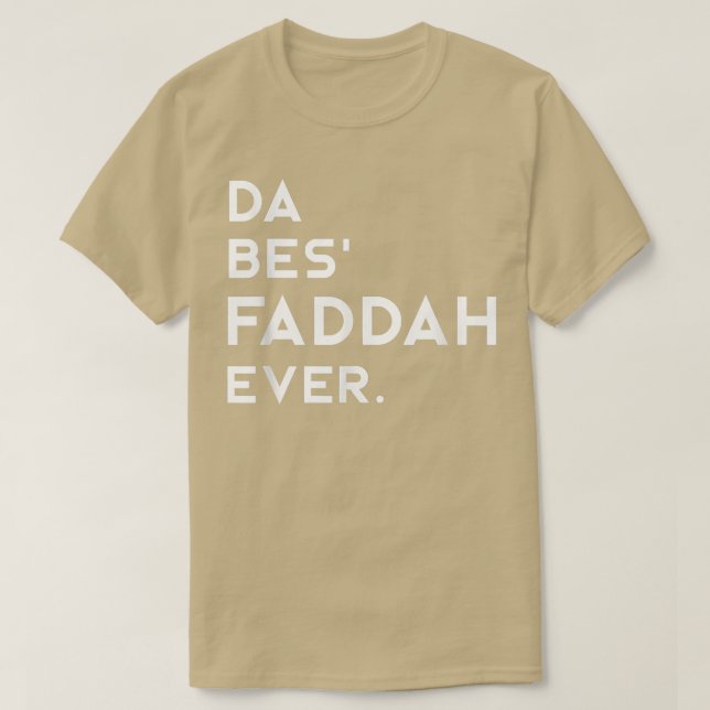 Mens Hawaiian Pidgin DA BES FADDAH EVER The Best F T Shirt (Design framsida)