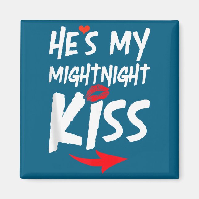 Mens He's My Midnight Kiss Happy New Year Matching Magnet (Framsidan)