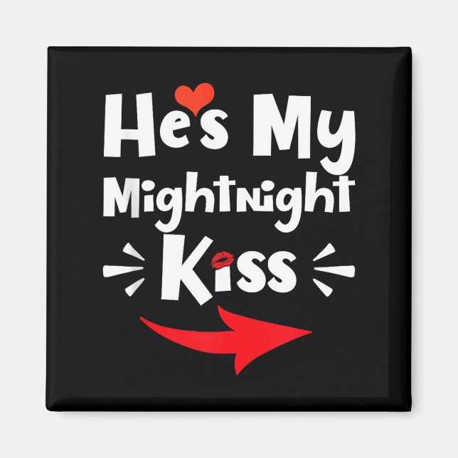 Mens He's My Midnight Kiss Happy New Year Matching Magnet (Framsidan)