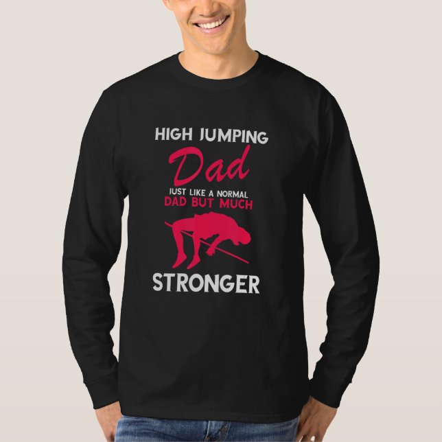 Mens High Jumping Dad Stronger Track And Field Hig T Shirt (Framsida)
