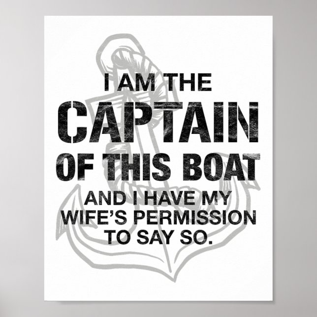 Mens I Am The Captain Of This Boat Funny Boating  Poster (Framsidan)