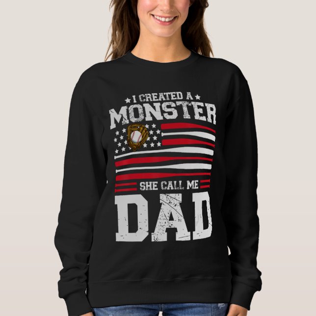 Mens I Created A Monster She Calls Me Dad Softball T Shirt (Framsida)