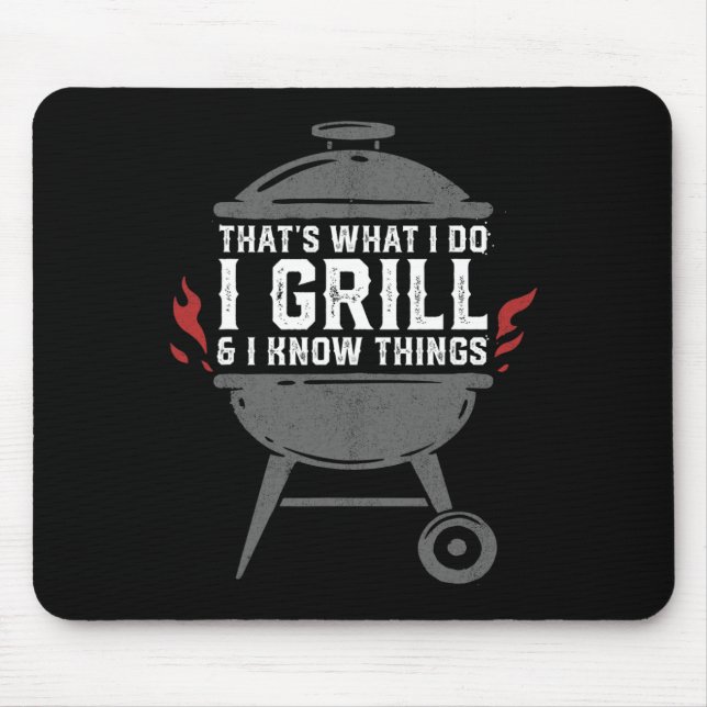 Mens I Grill And I Know Things Funny Bbq Grilling  Musmatta (Framsidan)