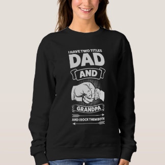Mens I have two titles dad and grandpa grandpa fat T Shirt