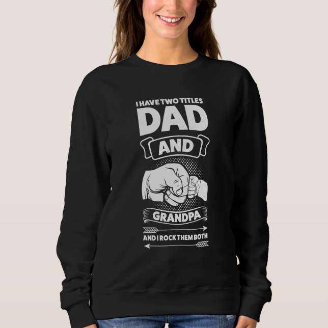 Mens I have two titles dad and grandpa grandpa fat T Shirt (Framsida)