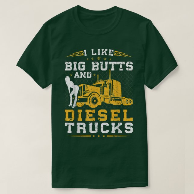 Mens I Like Big Butts And Diesel Trucks, Trucker T T Shirt (Design framsida)