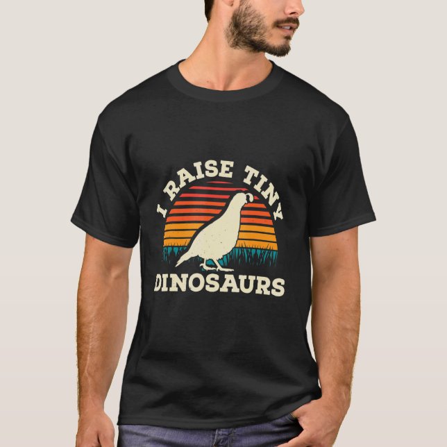 Mens I Raise Tiny Dinosaurs Quail Owner Quail Bree T Shirt (Framsida)