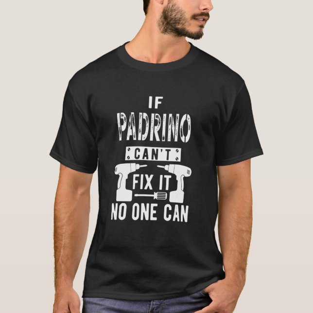 Mens If Padrino Can't Fix It Spain Spanish Mexican T Shirt (Framsida)