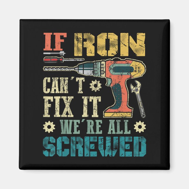 Mens If Ron Can't Fix It We're All Screwed Funny F Magnet (Framsidan)