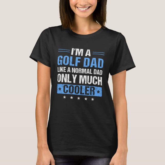 Mens I'm a Golf Dad  Father's Day Dad T Shirt (Framsida)