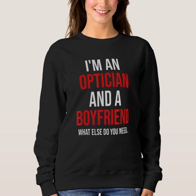 Mens I'm An Optician & Boyfriend Funny Boyfriend V T Shirt (Framsida)