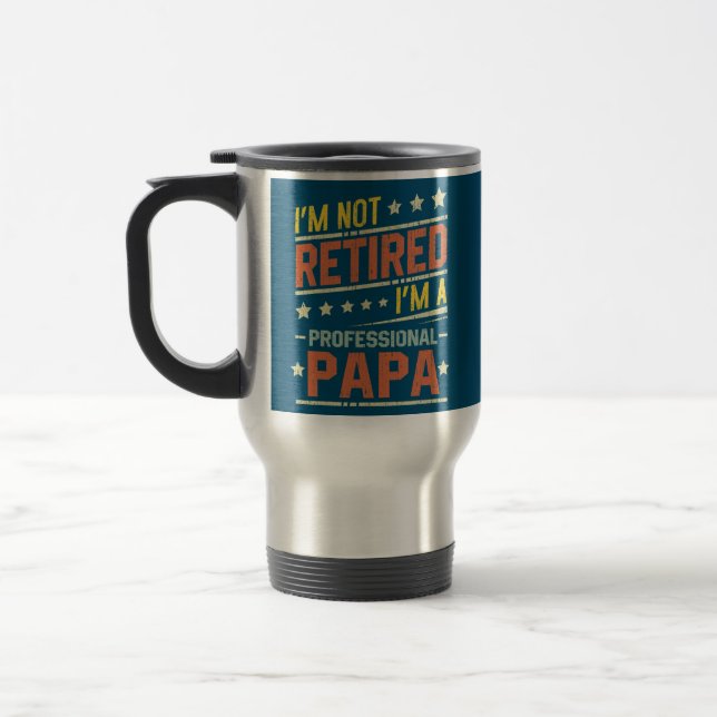 Mens I'm Not Retired I'm A Professional Papa Resemugg (Vänster)