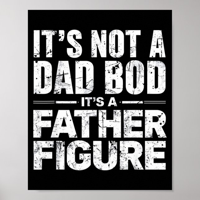 Mens Inte En Pappa BOD En Fadersfigur Fars Dag Poster (Framsidan)