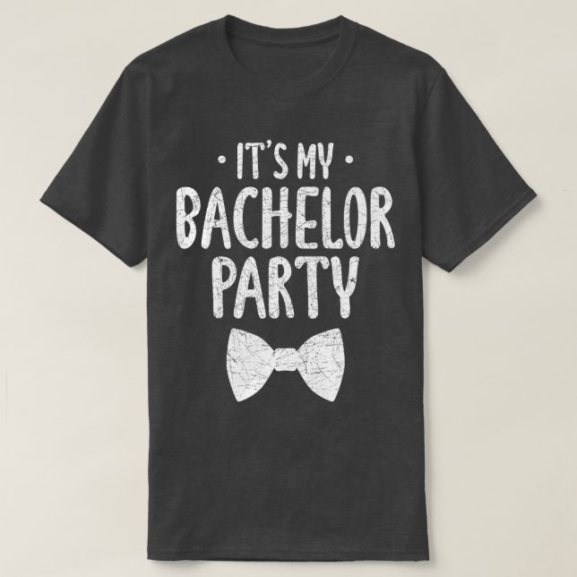 Mens Its My Bachelor Party Wedding Groom Funny Bac T Shirt (Design framsida)