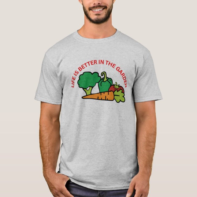 Men's Life Is Better In The Garden T-Shirt (Framsida)