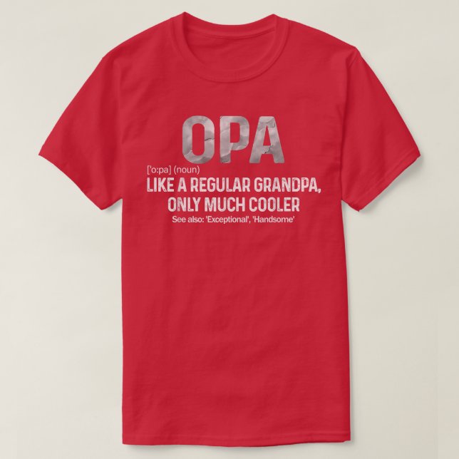 Mens Like A Regular Grandpa Only Cooler Opa Defini T Shirt (Design framsida)