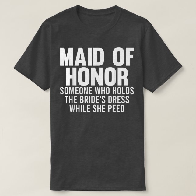 Mens maid of honor someone bride's bride team  t shirt (Design framsida)