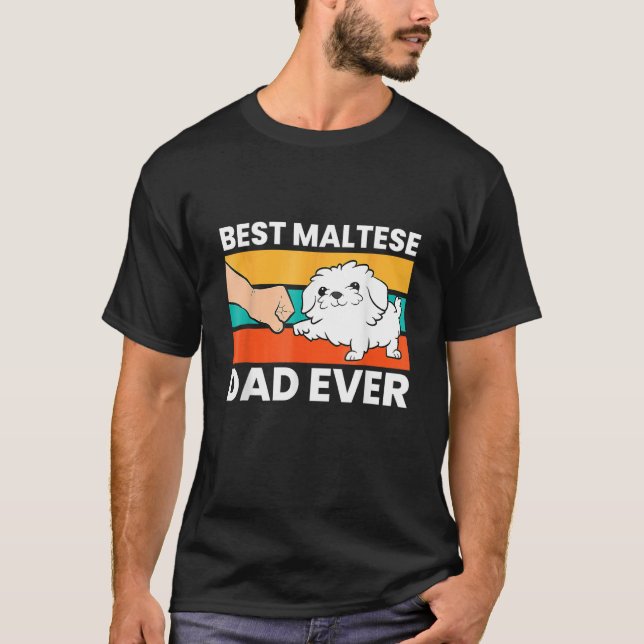 Mens Maltese Dad Best Maltese Dad Ever T Shirt (Framsida)