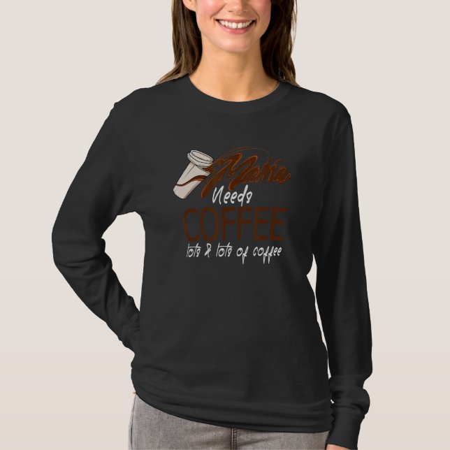 Mens Mama Needs Coffee Caffeine Addict Roast Latte T Shirt (Framsida)