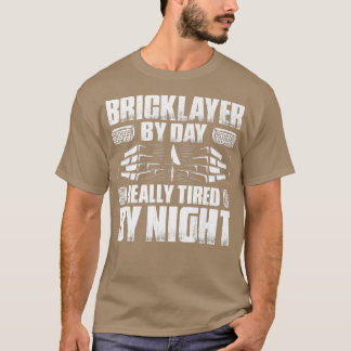 Mens Mason Really Tired By Night Bricklayer46 T Shirt