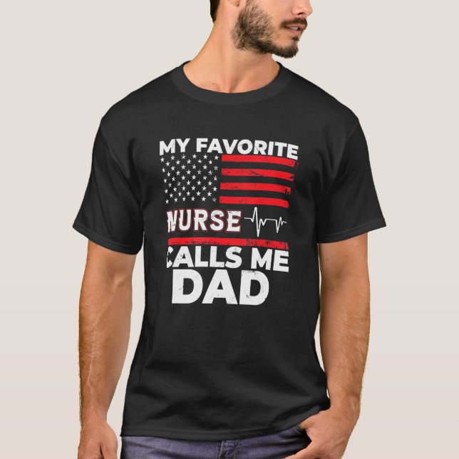 Mens Mens My Favorite Nurse Calls Me Dad American  T Shirt (Framsida)