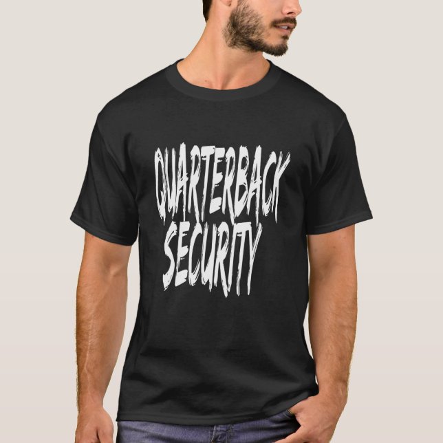 Mens Mens Quarterback Security Sarcastic Football T Shirt (Framsida)