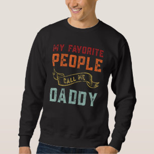 Mens Mina Favoritpersoner Kallar Mig Pappa Humor Lång Ärmad Tröja