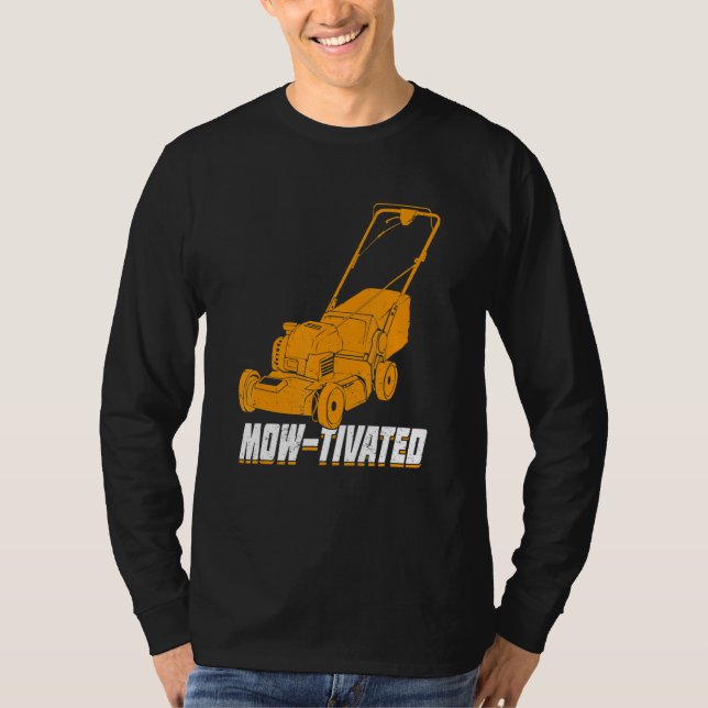 Mens Mow-Tivated Lawn Mower Mowing T Shirt (Framsida)