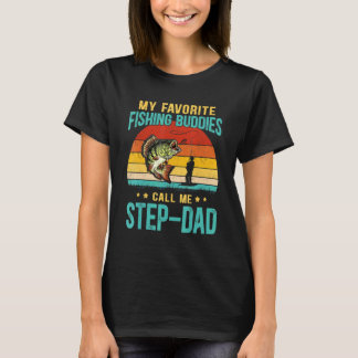 Mens My Favorite Fishing Buddies Call Me Step-Dad  T Shirt