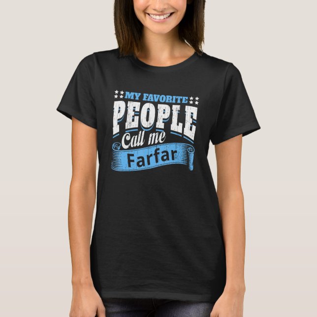 Mens My Favorite People Call Me Farfar Grandpa Fat T Shirt (Framsida)