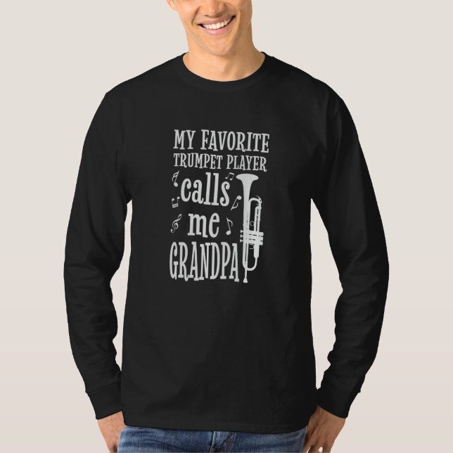 Mens My Favorite Trumpet Player Calls Me Grandpa P T Shirt (Framsida)