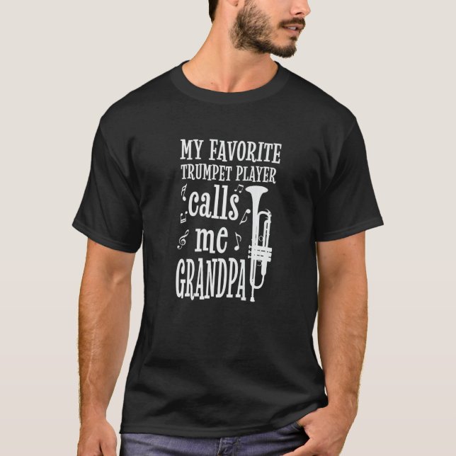 Mens My Favorite Trumpet Player Calls Me Grandpa P T Shirt (Framsida)