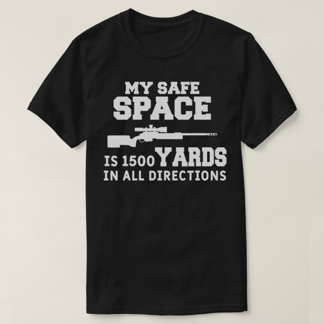Mens My Safe Space Funny Sniper Hunt Hunting Quote T Shirt (Design framsida)
