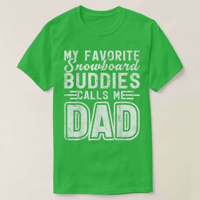 Mens My Snowboard Buddies Call Me Dad Snowboarding T Shirt (Design framsida)