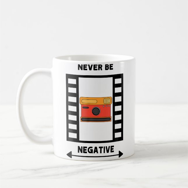Mens Never Be Negative Photo Design For Men Who Lo Kaffemugg (Vänster)