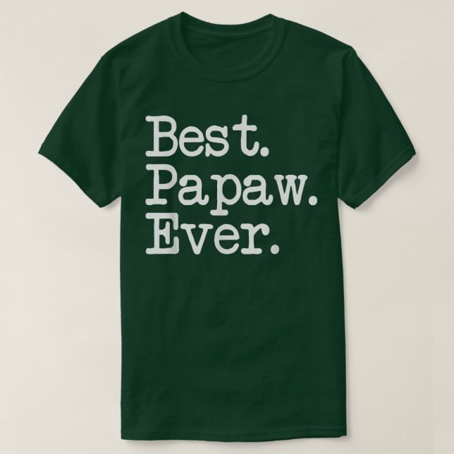 Mens Papaw Gift  Best Papaw Ever  T Shirt (Design framsida)