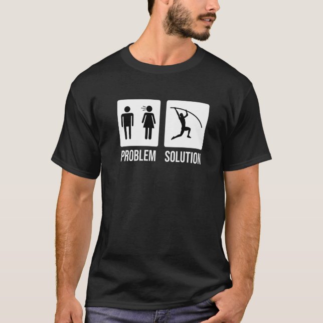 Mens Pole Vault Vaulter Jump Problem Solution   T Shirt (Framsida)