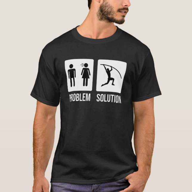 Mens Pole Vault Vaulter Jump Problem Solution T Shirt (Framsida)