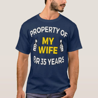 Mens Property of my Wife for 35 Years T  Anniversa Shirt
