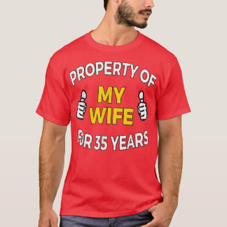 Mens Property of my Wife for 35 Years T  Anniversa Shirt