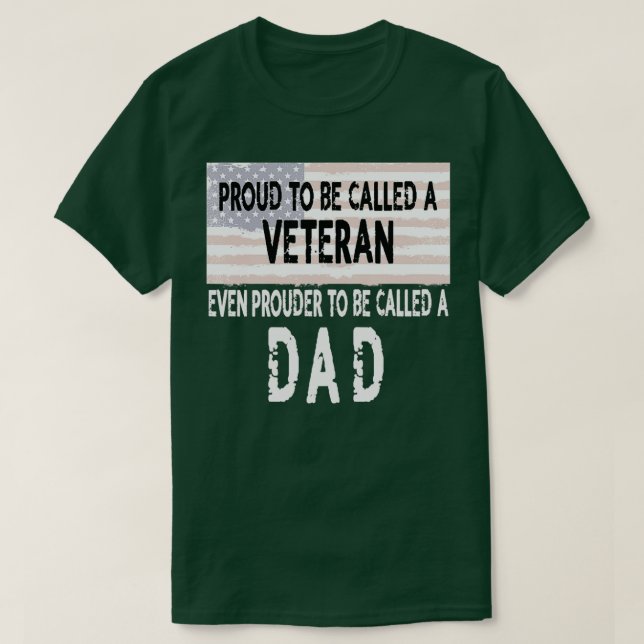 Mens Proud to be a Veteran and Dad Fathers Day Gif T Shirt (Design framsida)