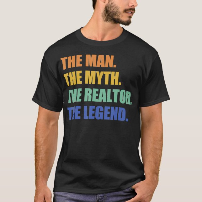 Mens Real Estate Agent Realtor The Man Myth Legend T Shirt (Framsida)