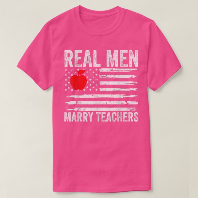 Mens Real Men Marry Teachers Funny Teachers Husban T Shirt (Design framsida)